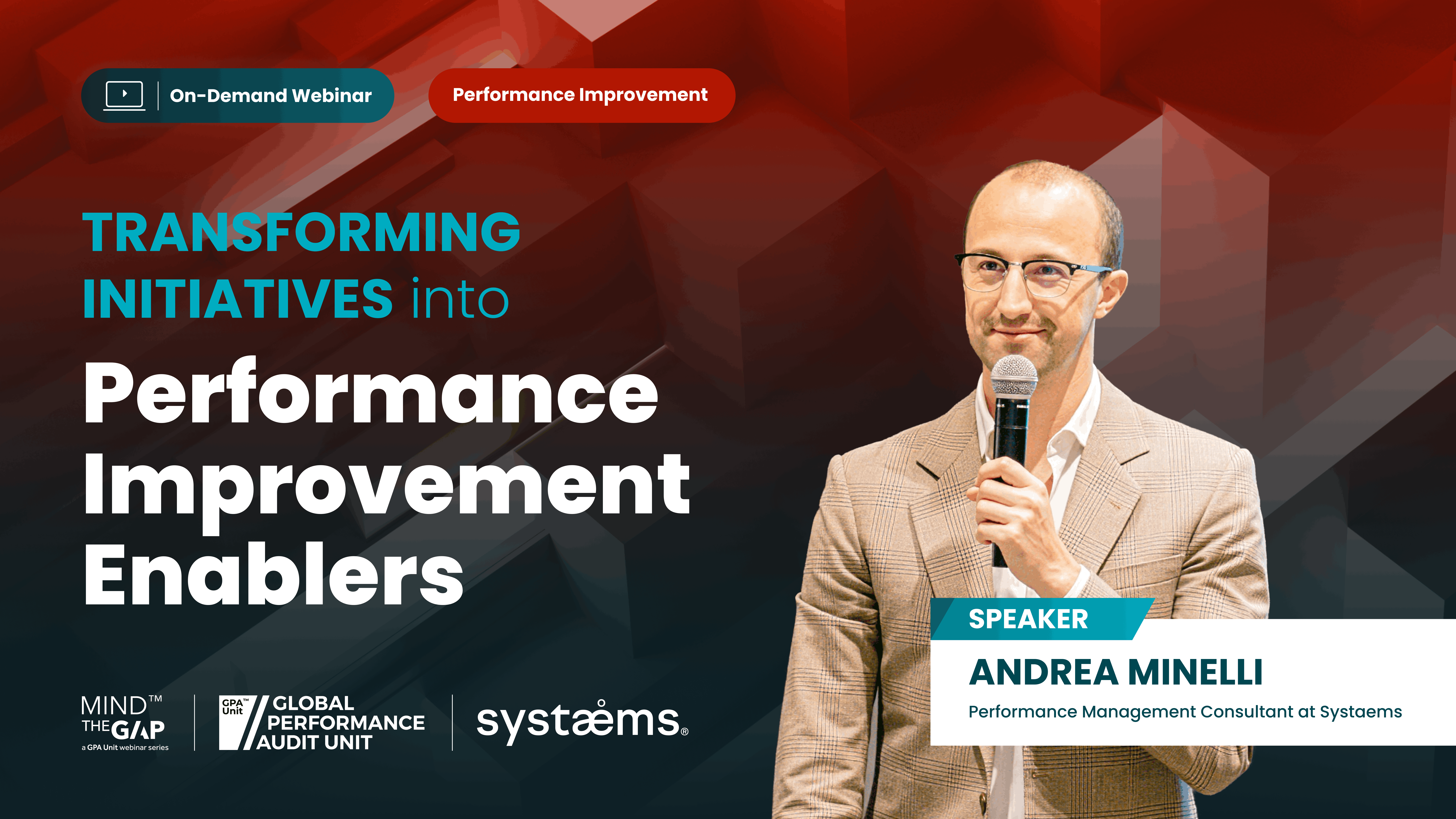 Transforming Initiatives into Performance Improvement Enablers | Mind the Gap Webinar Series
