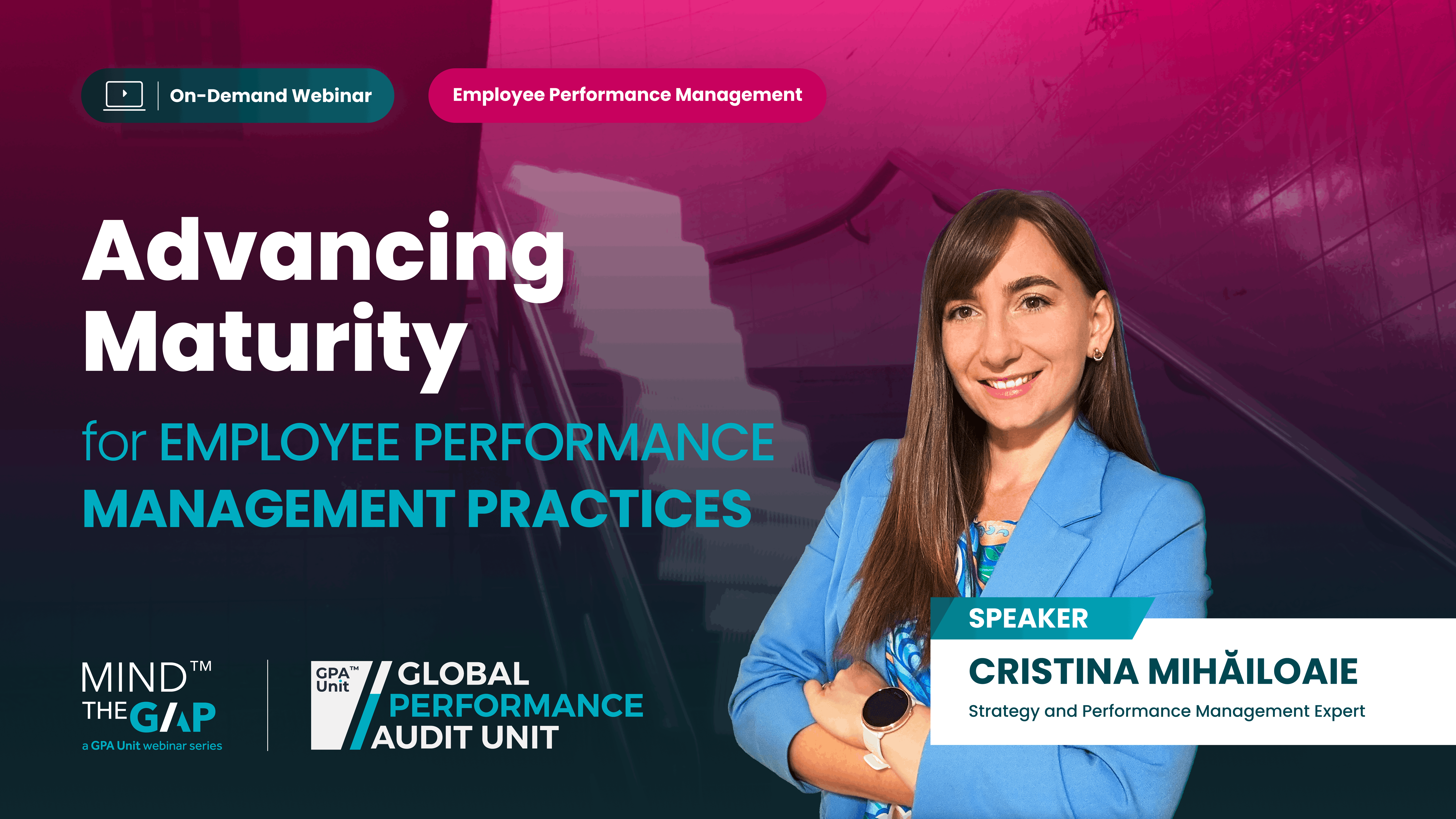 Advancing Maturity in Employee Performance Management Practices | Mind the Gap Webinar Series